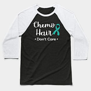 Chemo Hair Don't Care PCOS Awareness Teal Ribbon Warrior Hope Faith Baseball T-Shirt